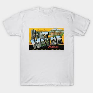 Greetings from Fort Wayne, Indiana - Vintage Large Letter Postcard T-Shirt